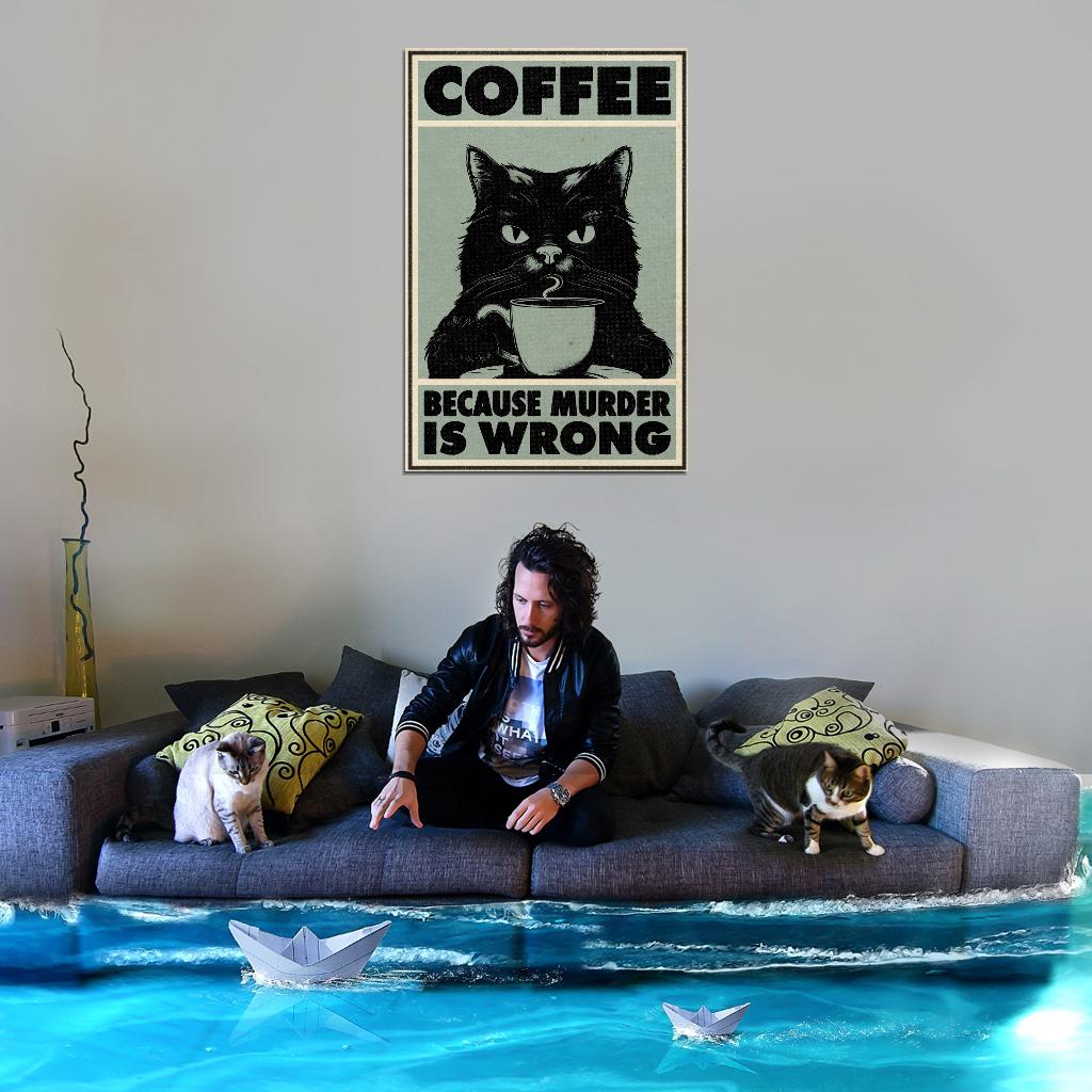 Coffee Because Murder Is Wrong Black Cat with Coffee Vintage Art Poster