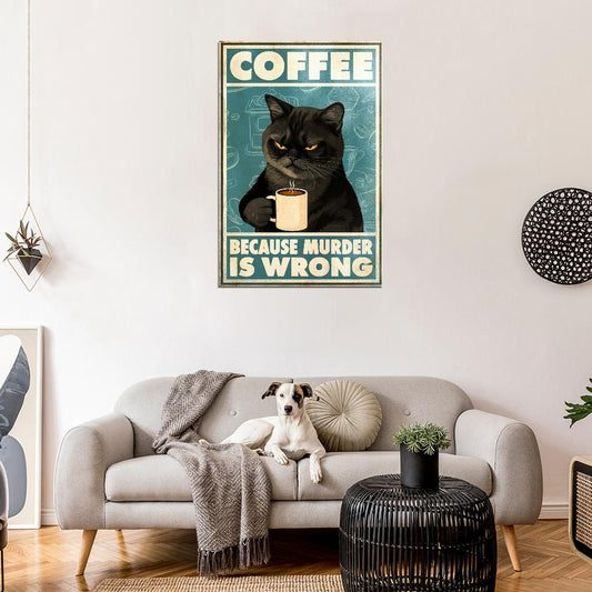 Coffee Because Murder Is Wrong Cat Vintage Art Poster - xonomax