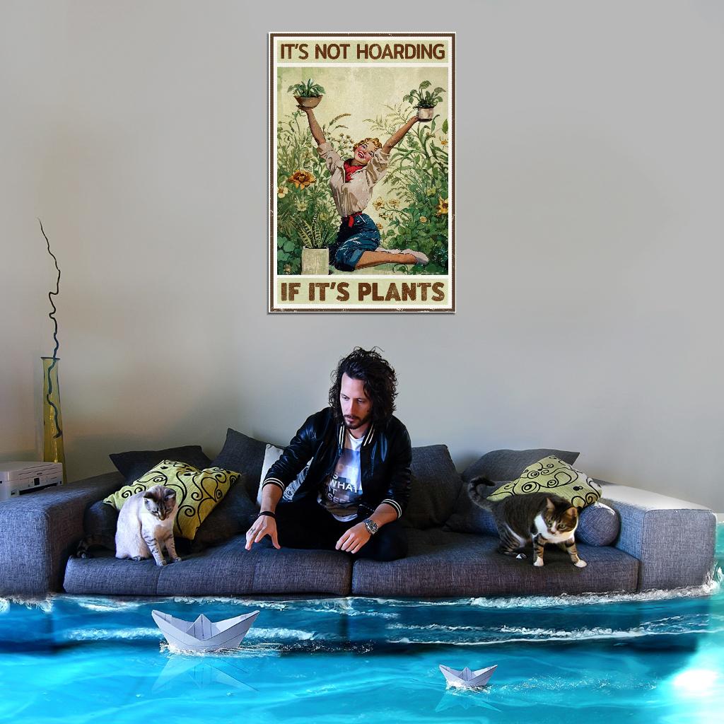 It's Not Hoarding If It's Plants Vintage Art Poster