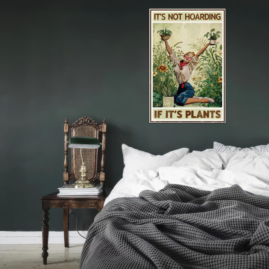 It's Not Hoarding If It's Plants Vintage Art Poster