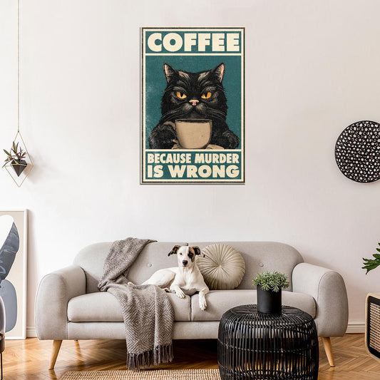 Coffee Because Murder Is Wrong Funny Black Cat Vintage Art Poster - xonomax