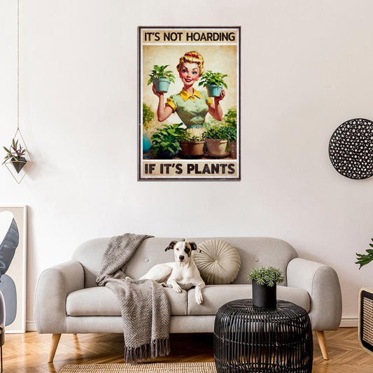 It's Not Hoarding If It's Plants Vintage Art Poster - xonomax