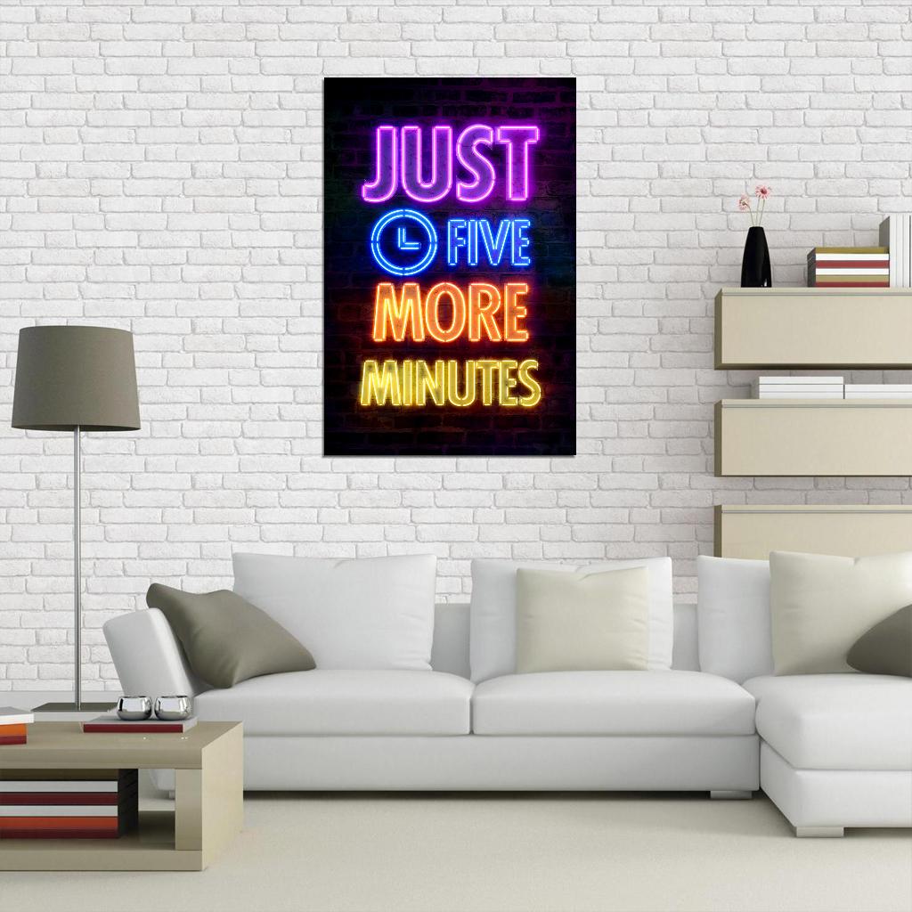 Just Five More Minutes Gaming Neon Art Poster