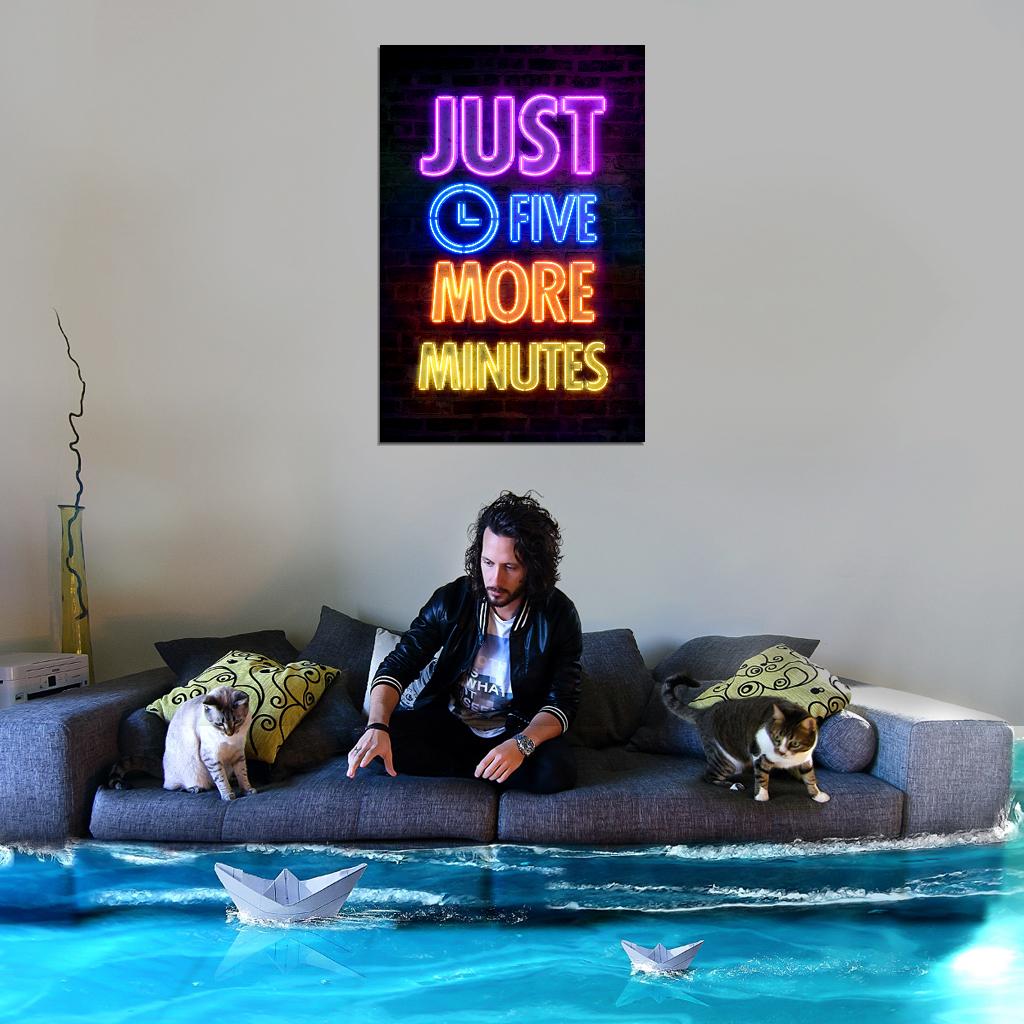 Just Five More Minutes Gaming Neon Art Poster