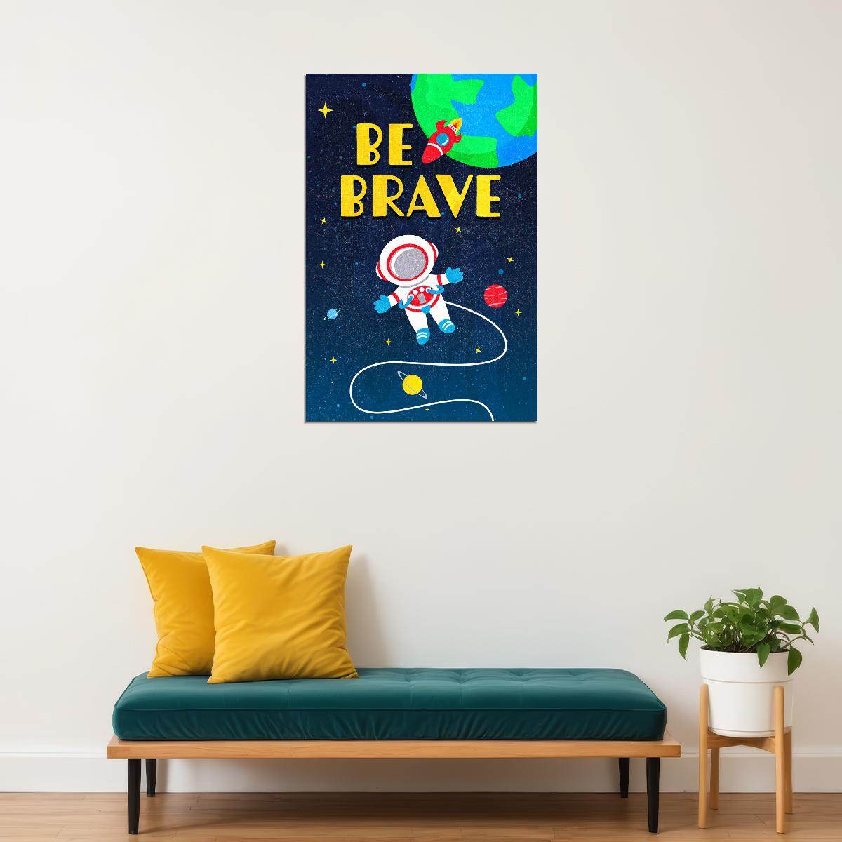 Be Brave Space Kid's Poster Galaxy Wall Art
