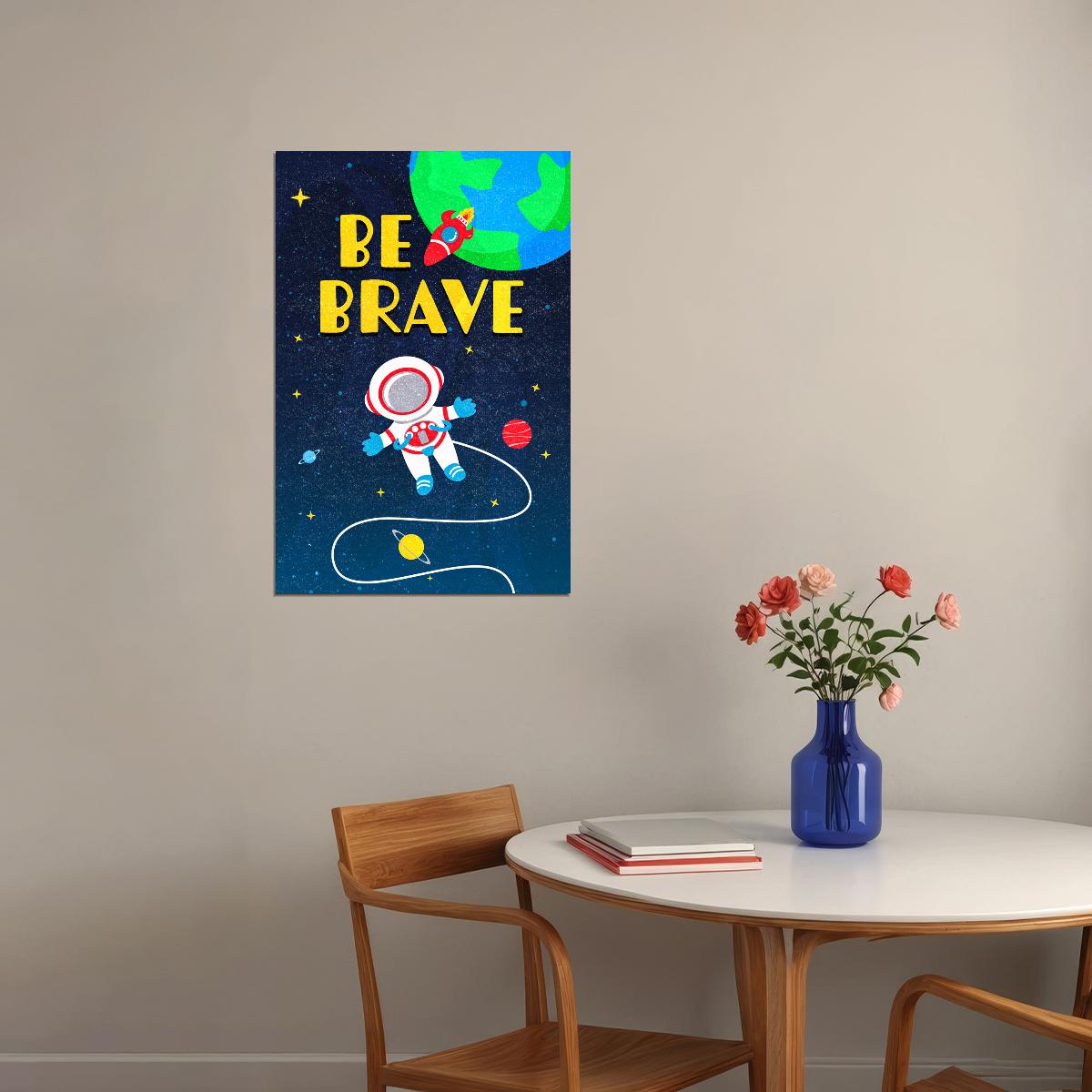 Be Brave Space Kid's Poster Galaxy Wall Art