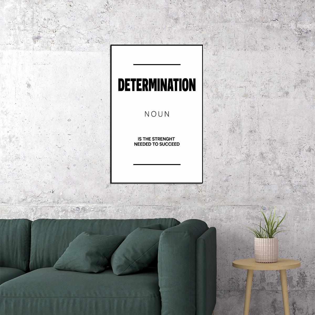 Determination Black and White Motivational Poster With Sayings Office Wall Art
