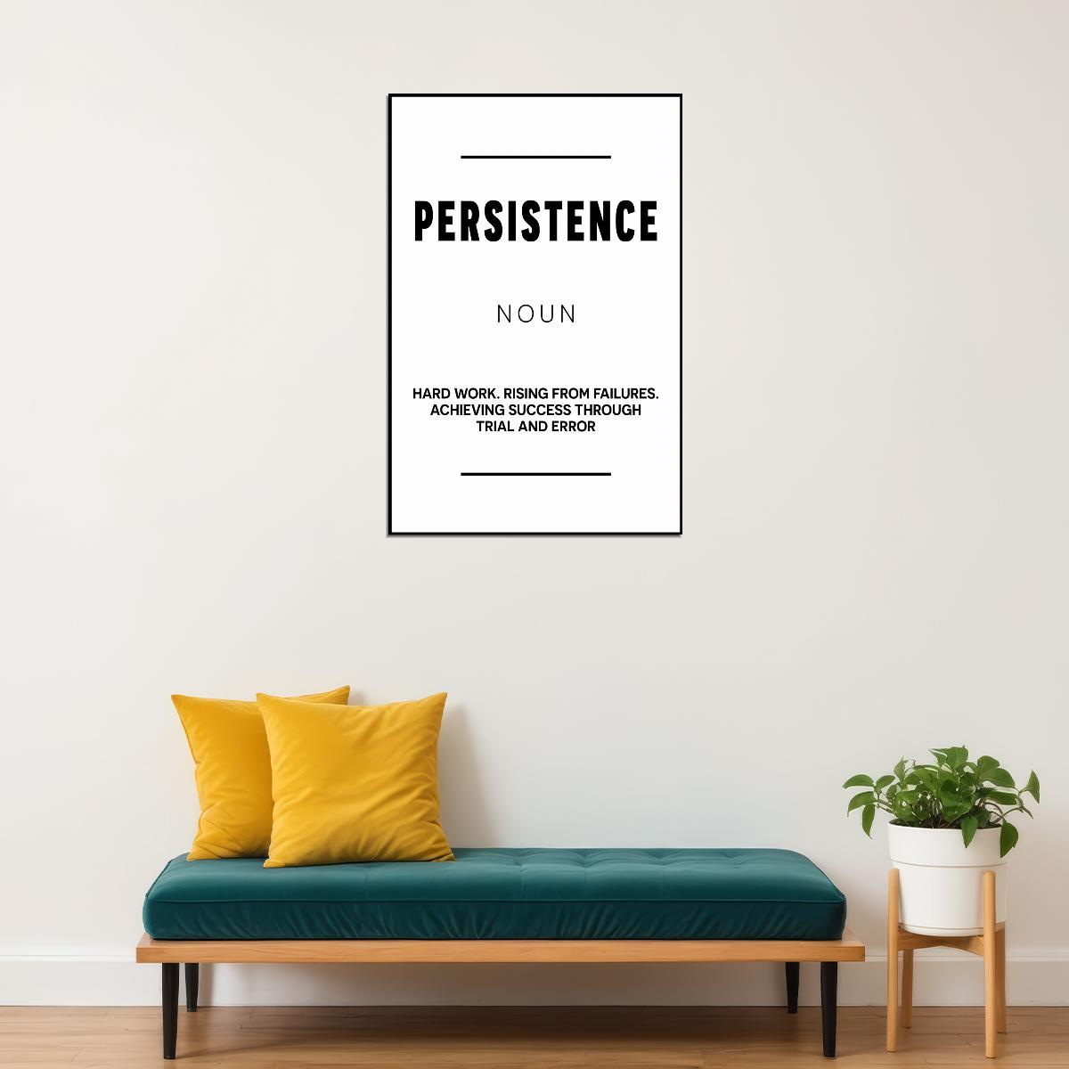 Persistence Black and White Motivational Poster With Sayings Office Wall Art