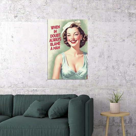 When In Doubt Always Blame A Man Funny Vintage Poster 1950s Kitchen Print 50's Housewife Wall Art - xonomax