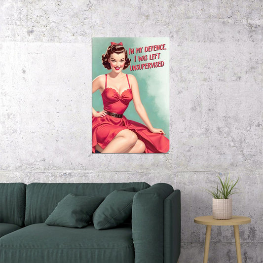 In My Defence I Was Left Unsupervised Funny Vintage Poster 1950s Kitchen Print 50's Housewife Wall Art - xonomax