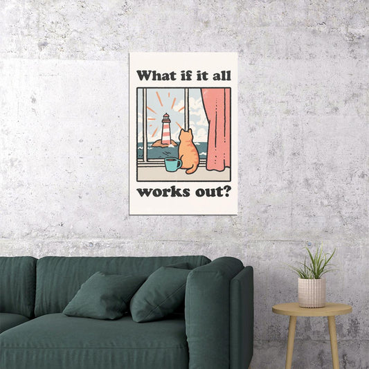 Motivational Cute Cat Poster What If It All Works Out Wall Art Positive Affirmations Wall Decor for Bedroom or Nursery Whimsical Print - xonomax