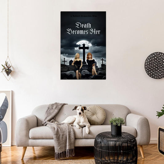 Death Becomes Her 1992 Movie Poster Meryl Streep Goldie Hawn Robert Zemeckis Bruce Willis Witchy Home Decor For Living Room Aesthetic Theater Room Art - xonomax