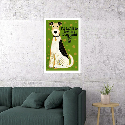 I’d Love To But My Dog Said No Dog Poster Wall Art Print Funny Pet Decor Green Background Whimsical Dog Lover Gift - xonomax