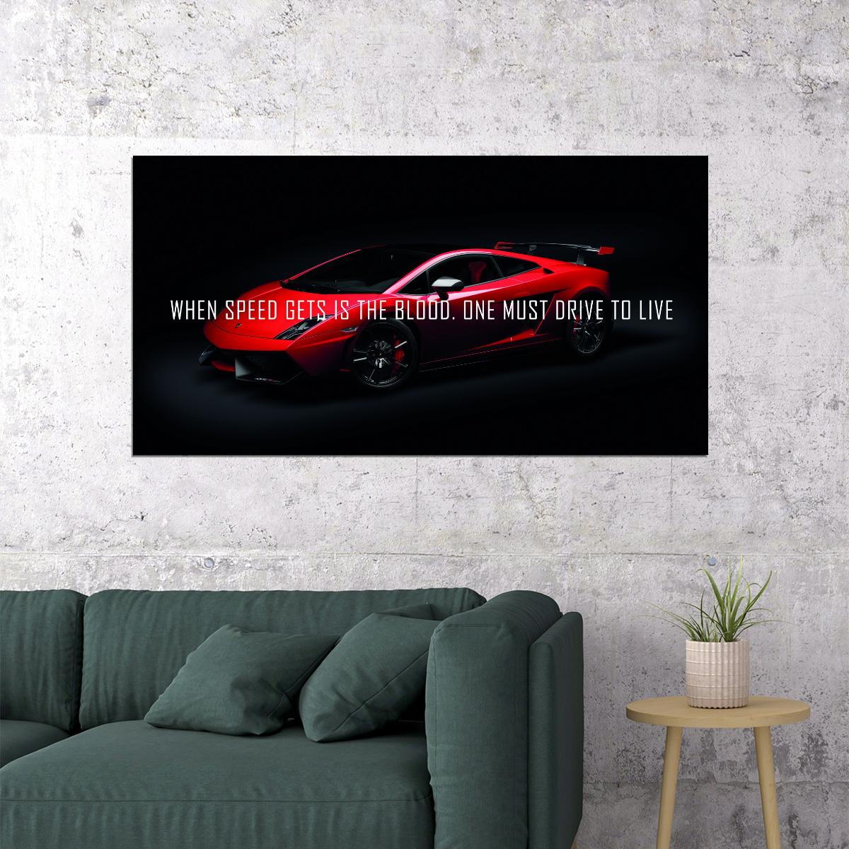 When Speed Gets Is The Blood Dark Style Red Horse Lamborghini With Quote Poster - xonomax