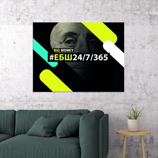 Big Money Poster Quote Motivational Inspirational Wall Art Work Hard 24 Hours 7 Days 365 Days Year - xonomax