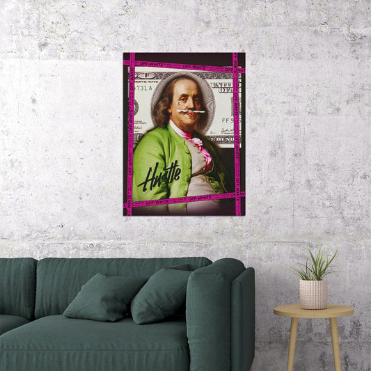 Benjamin Franklin Hustle Pop Art Poster Graffiti Street Art Dollar Bill Modern Financial Print - xonomax