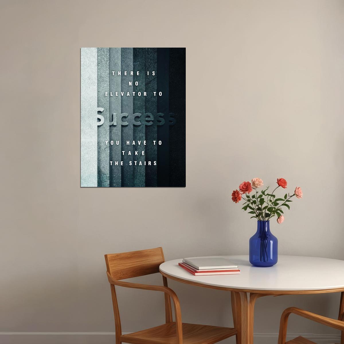 There Is No Elevator to Success Art Poster Inspirational Quote and Motivational Wall Decor for Hard Work Office Wall Art Print - xonomax
