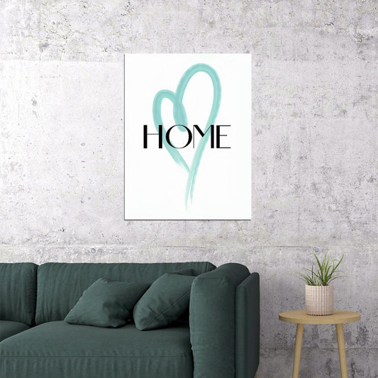 Heart Home Art Poster Minimalist and Inspirational Wall Decor Featuring Modern Design for a Comfortable and Loving Space Wall Art Print - xonomax