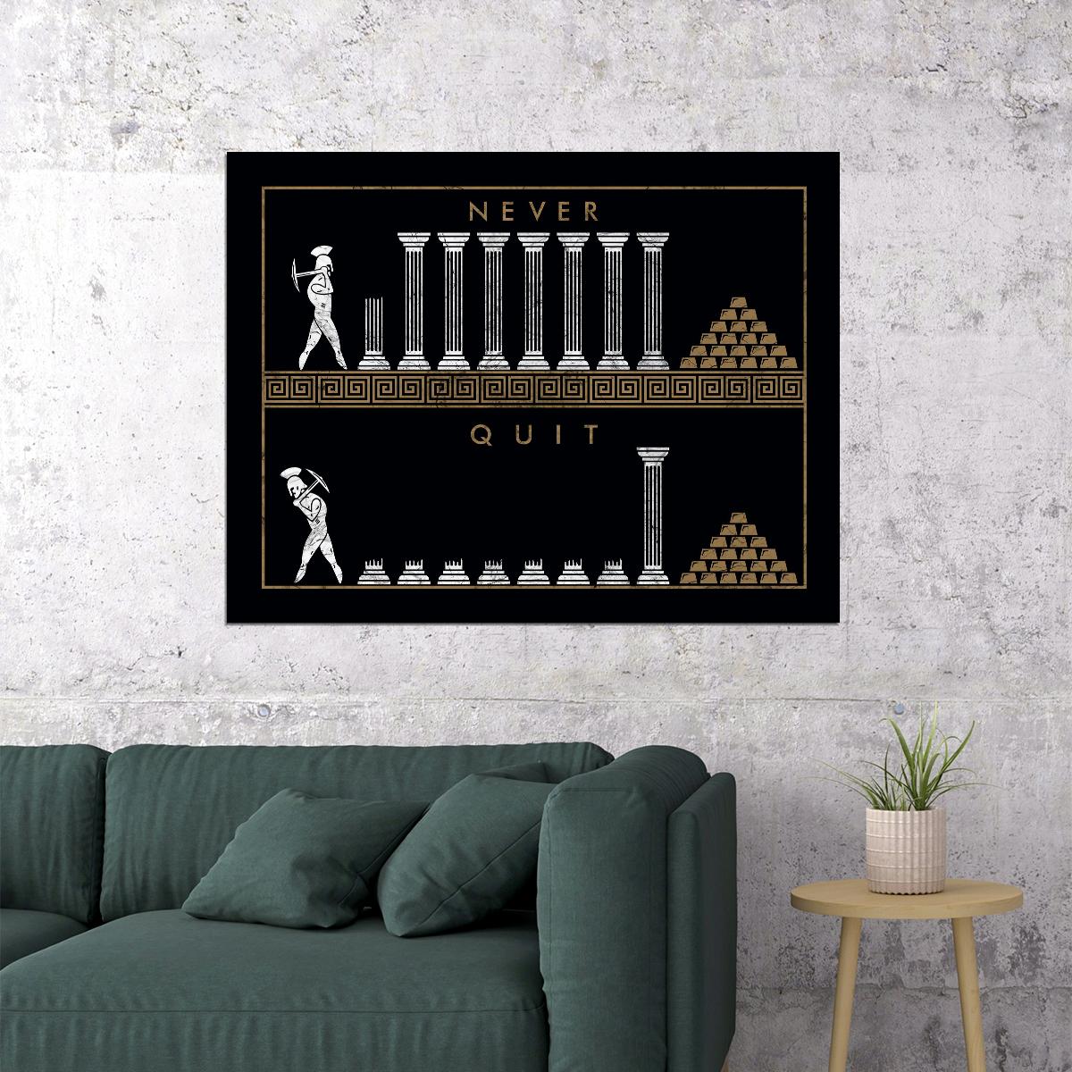 Never Quit Columns Art Poster Motivational Wall Decor Featuring Inspirational Design for Perseverance Office Wall Art Print - xonomax
