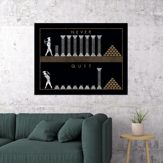 Never Quit Columns Art Poster Motivational Wall Decor Featuring Inspirational Design for Perseverance Office Wall Art Print - xonomax