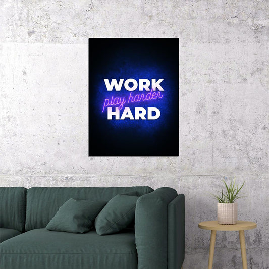 Work Hard Play Harder Neon Art Poster Motivational Wall Decor Featuring Bold and Inspirational Design Modern Office Wall Art Print - xonomax