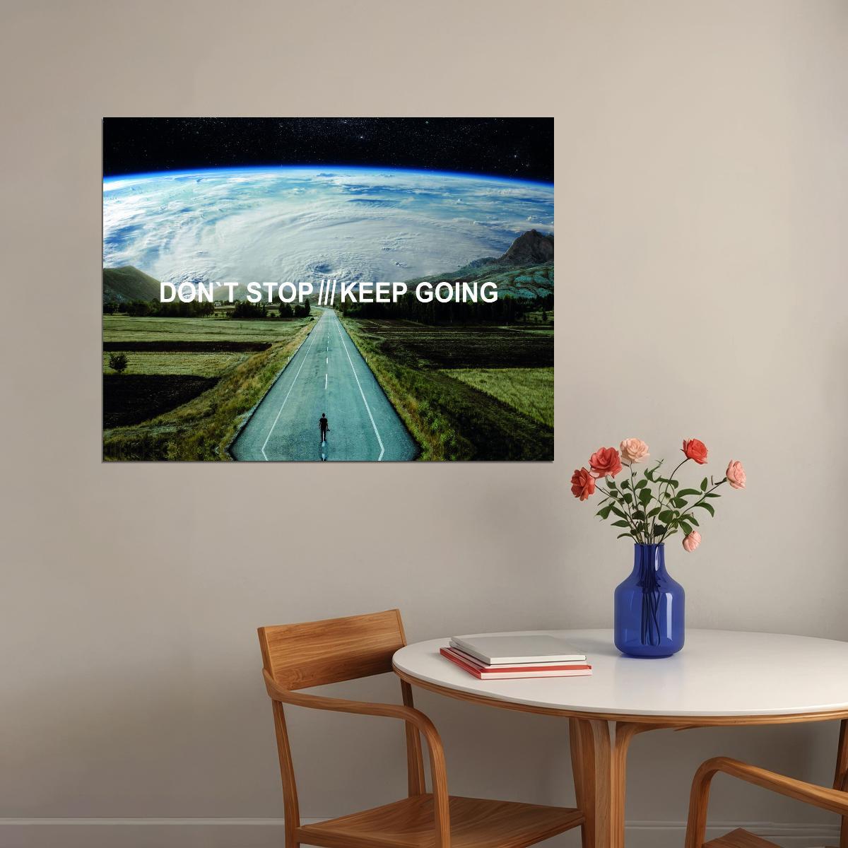 Don’t Stop Keep Going Road Art Poster Motivational Wall Decor Featuring Minimalist and Inspirational Design Office Wall Art Print - xonomax