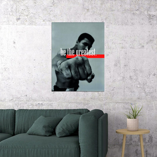 Be the Greatest Muhammad Ali Art Poster Motivational Wall Decor Boxing Legend Iconic Office Wall Art Print - xonomax