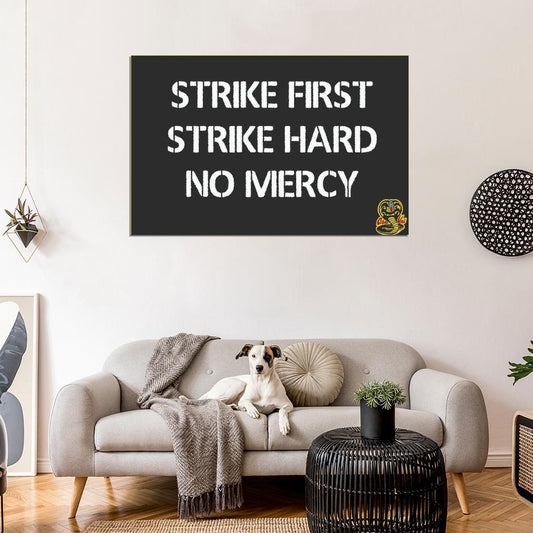 Strike First Strike Hard No Mercy Cobra Kai Decor WALL Print POSTER - xonomax