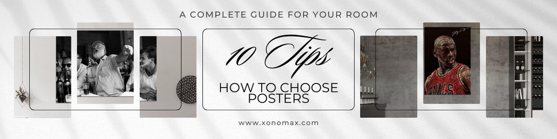 Top 10 Tips on How to Choose Posters: A Complete Guide for Your Room