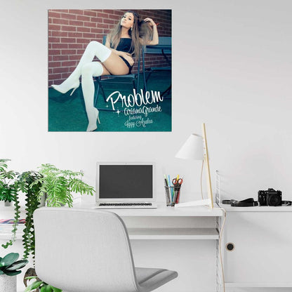 Ariana Grande "Problem" Single HD Cover Art Music Poster
