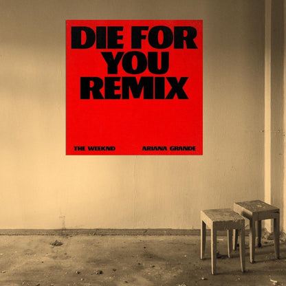 The Weeknd & Ariana Grande "Die For You" Cover Music Poster