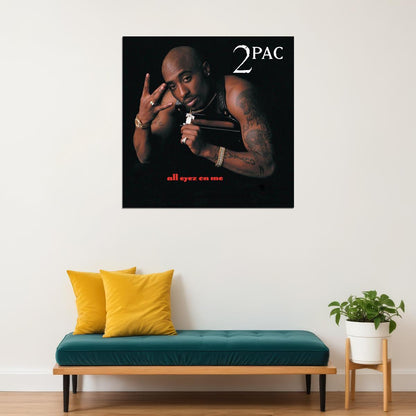 Tupac Shakur 2pac All Eyez On Me Album Cover Art Rap Music Poster Iconic Hip Hop Artist Print