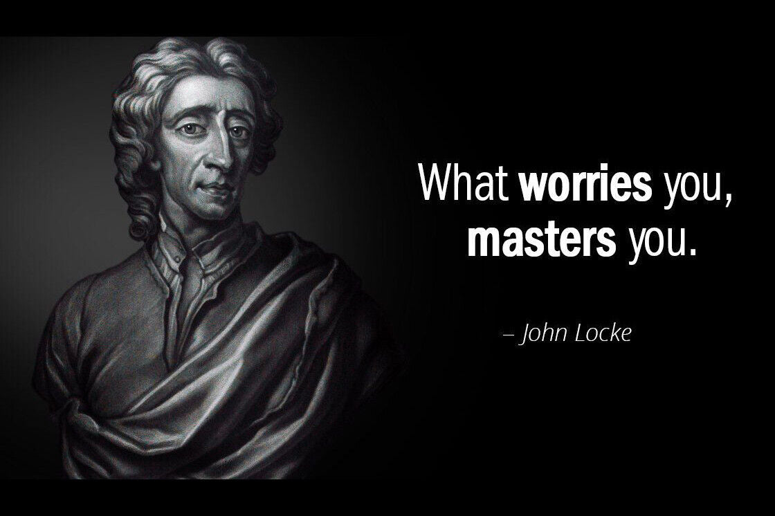 John Locke Worry Master Quote Philosophy Life Wisdom Wall Art Inspirational Print