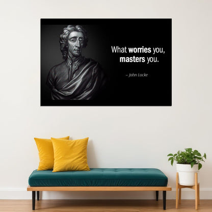 John Locke Worry Master Quote Philosophy Life Wisdom Wall Art Inspirational Print