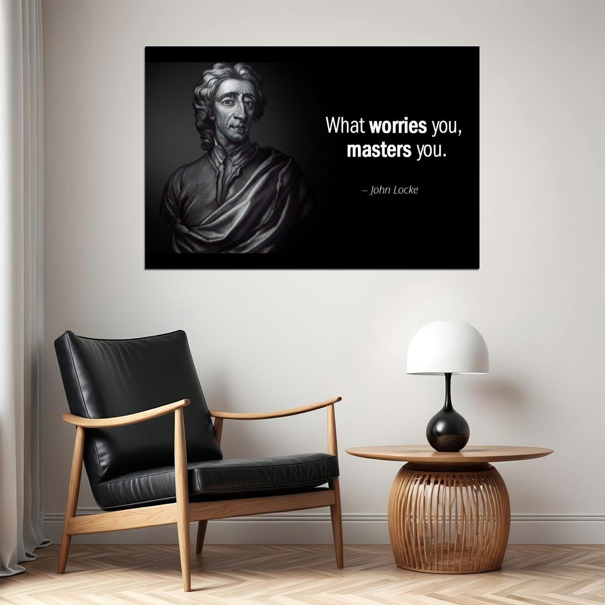 John Locke Worry Master Quote Philosophy Life Wisdom Wall Art Inspirational Print