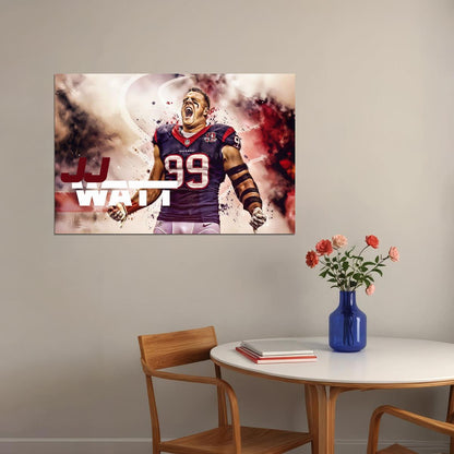 J.j. Watt Houston Texans Nfl Football Poster Motivational Sports Print