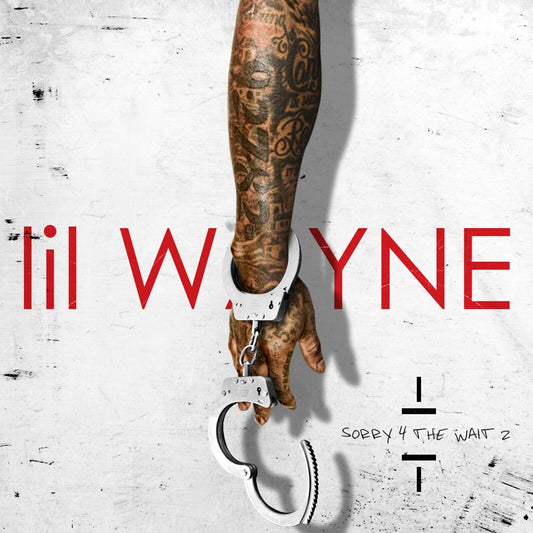 Lil Wayne Sorry 4 The Wait Album Cover Art Rap Music Poster - xonomax