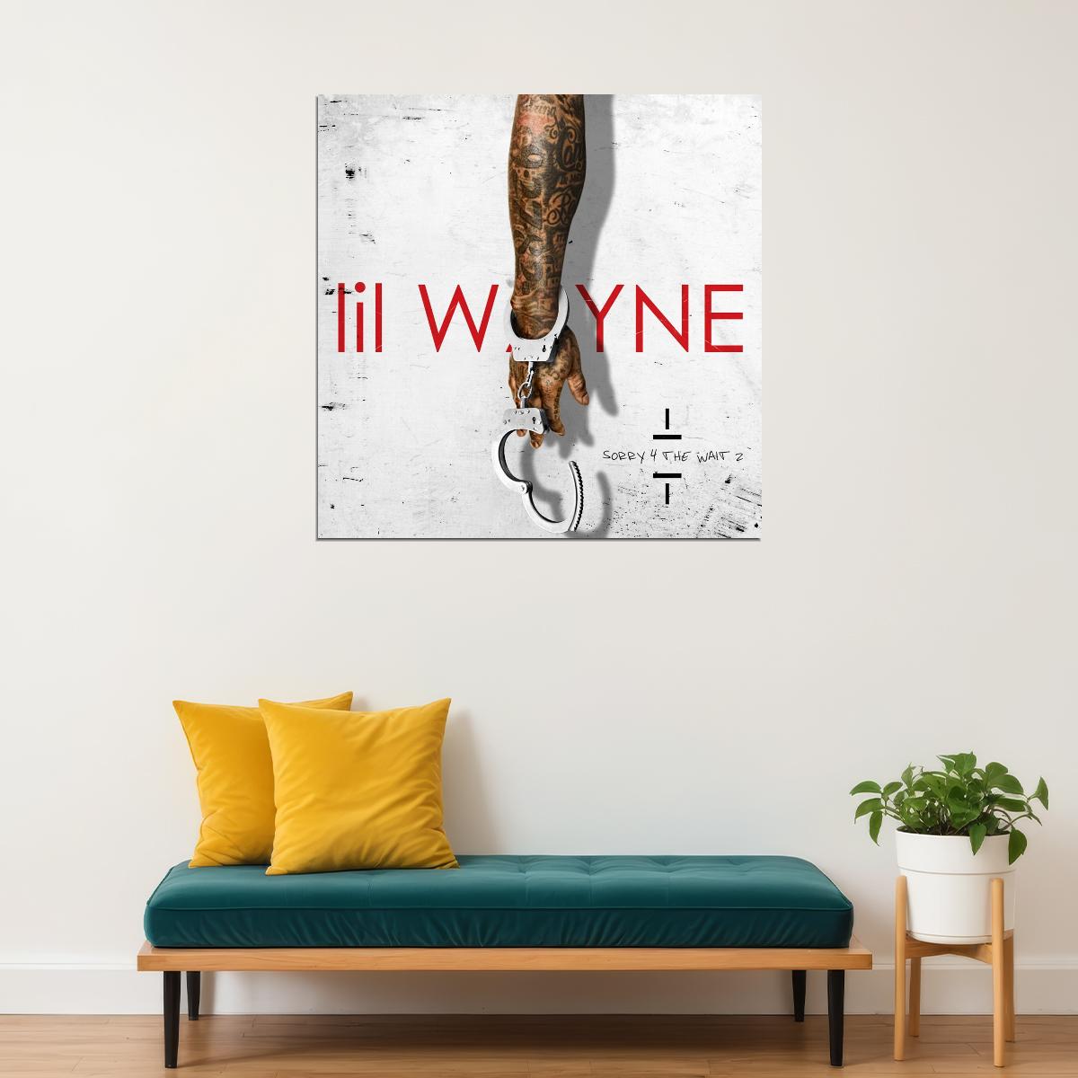 Lil Wayne Sorry 4 The Wait Album Cover Art Rap Music Poster