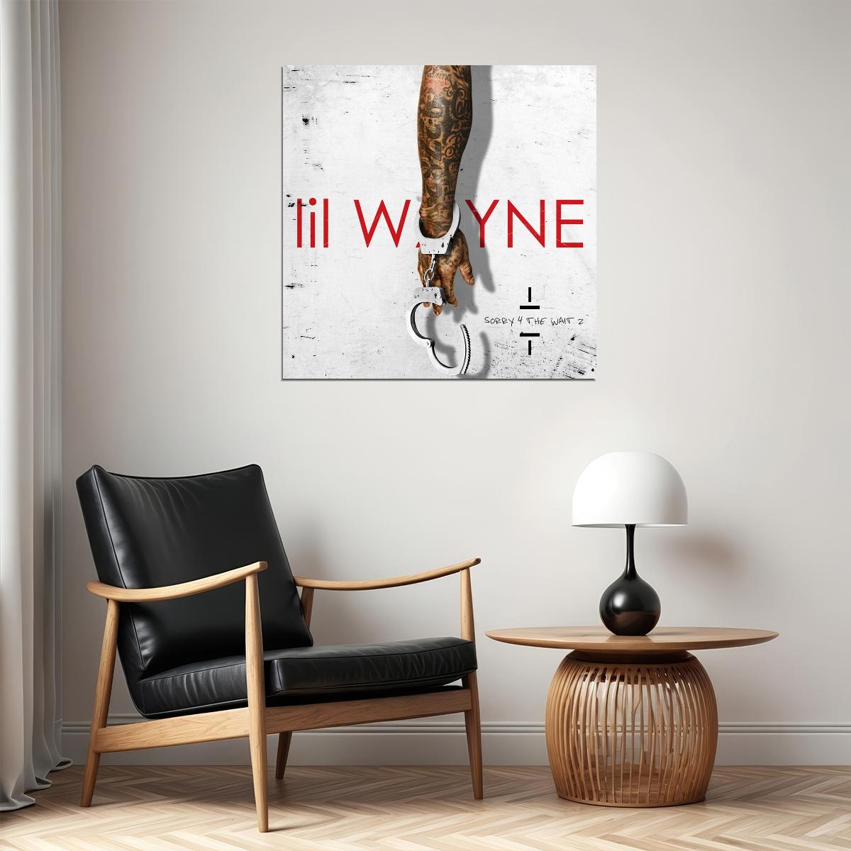 Lil Wayne Sorry 4 The Wait Album Cover Art Rap Music Poster