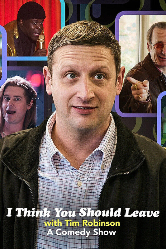 I Think You Should Leave With Tim Robinson Movie Comedy Poster Wall Art Print Home Wall Decor - xonomax