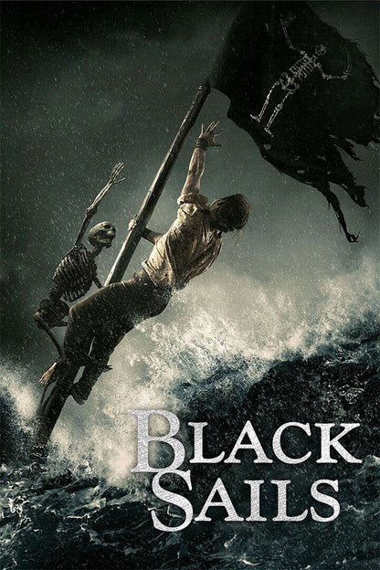 Black Sails Take What's Yours Classic Moive Poster Wall Art Print Home Wall Decor