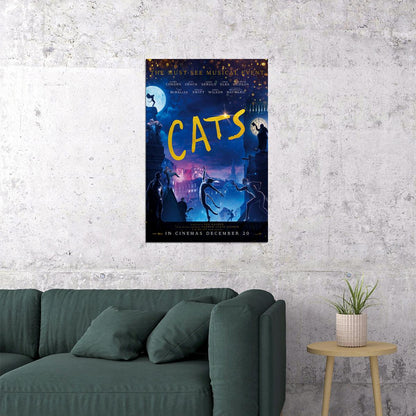 Cats Movie 2019 You Will Believe Tom Hooper Drama Poster Wall Art Print Home Wall Decor