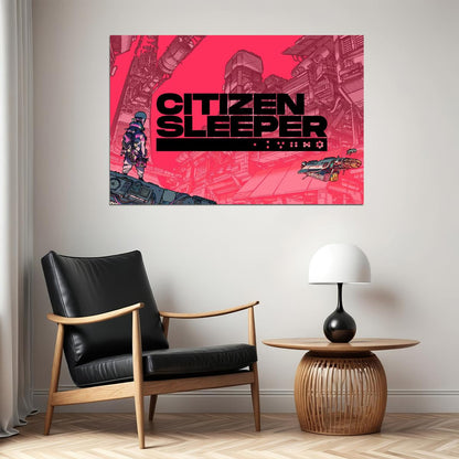 Citizen Sleeper Video Games Role Playing Poster Wall Art Print Home Wall Decor