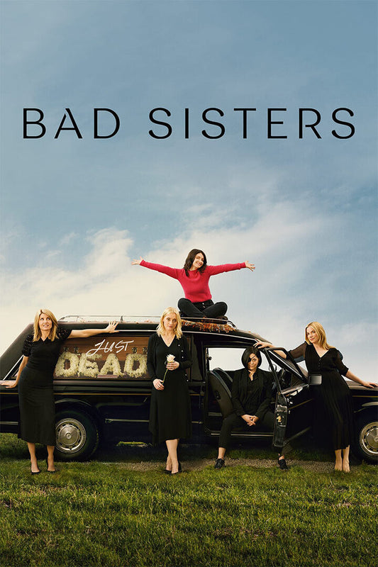 Bad Sisters Comedy Drama Tv Series Movie Poster Wall Art Print Home Wall Decor