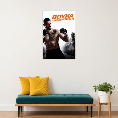 Boyka Undisputed 4 Fighting Movie Action Drama Poster Wall Art Print Home Wall Decor