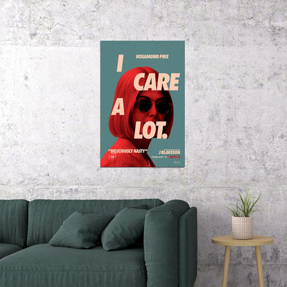I Care A Lot Movie Comedy Crime Drama Poster Wall Art Print Home Wall Decor - xonomax
