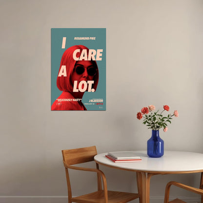 I Care A Lot Movie Comedy Crime Drama Poster Wall Art Print Home Wall Decor - xonomax