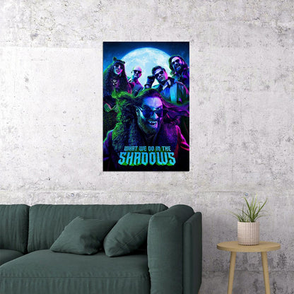 What We Do In The Shadows Movie Comedy Horror Poster Wall Art Print Home Wall Decor