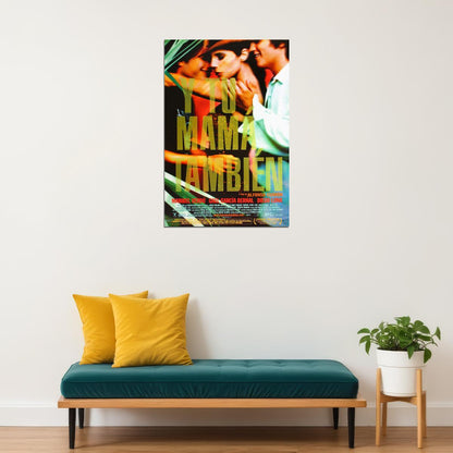 Y Tu Mama Tambien Drama Romance Cinema Film Movie Poster Wall Art Print Home Wall Decor