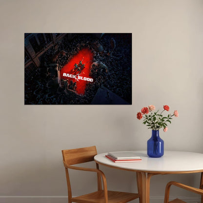 Back 4 Blood Video Games First Person Marksmanship Poster Wall Art Print Home Wall Decor - xonomax